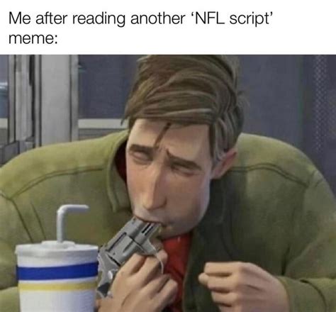 This is what. . Nfl script memes